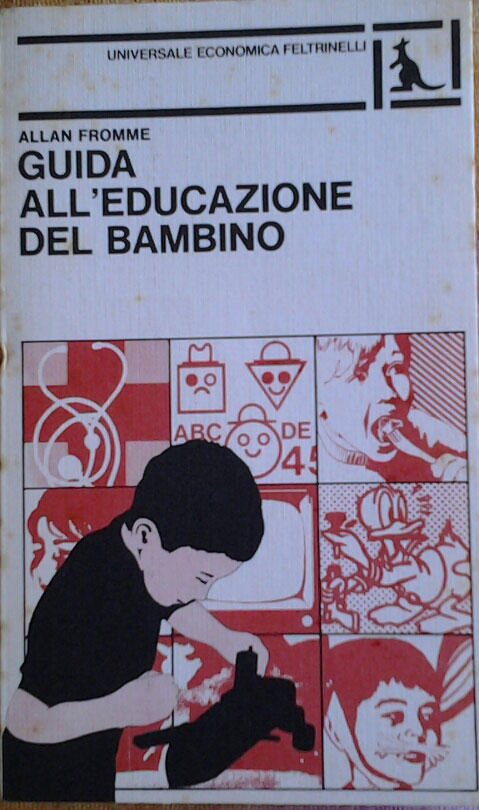 Fromme Allan GUIDA ALL'EDUCAZIONE DEL BAMBINO. ... - Copertina