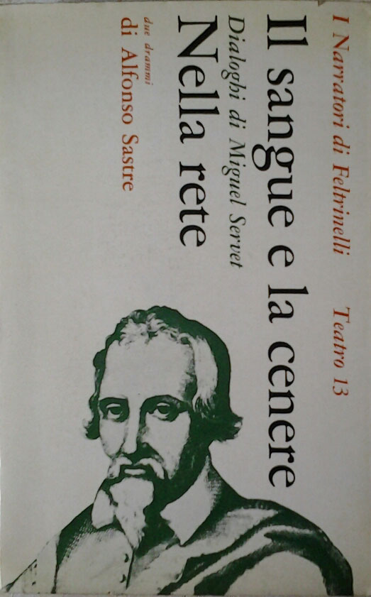 Sastre Alfonso IL SANGUE E LA CENERE: DIALOGHI DI ... - Copertina