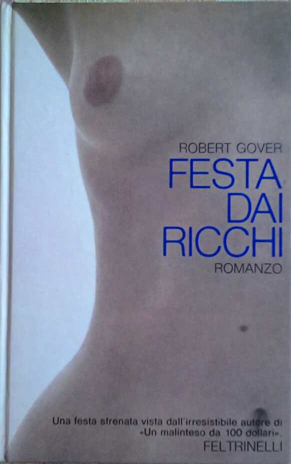 Gover Robert FESTA DAI RICCHI. romanzo. Traduzione... - Copertina