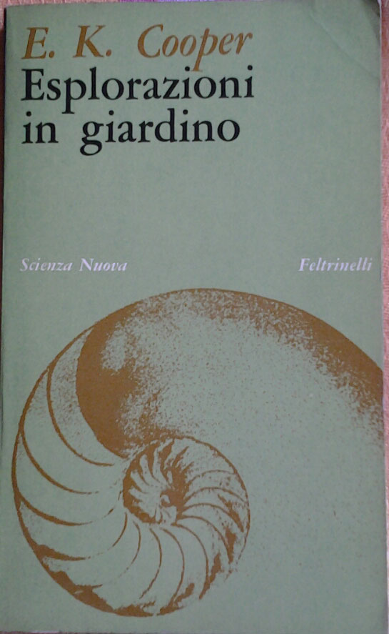 Cooper Elizabeth K. ESPLORAZIONI IN GIARDINO. ... - Copertina