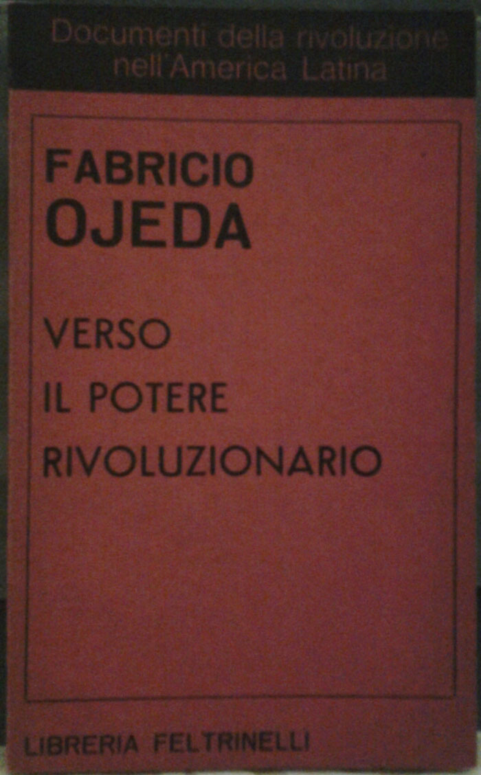 Ojeda Fabricio VERSO IL POTERE RIVOLUZIONARIO. ... - Copertina