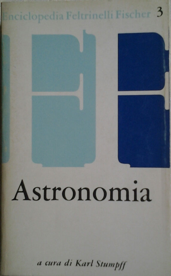 Stumpff Karl ASTRONOMIA. Traduzione di Libero ... - Copertina