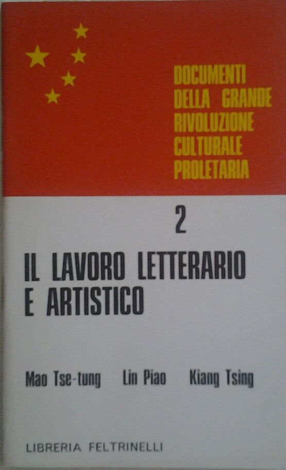 Mao Tse-tung Lin Piao Kiang Tsing IL LAVORO ... - Copertina