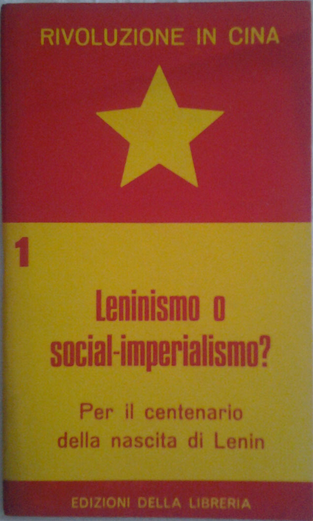 AA.VV. LENINISMO O SOCIAL-IMPERIALISMO? Per il ... - Copertina