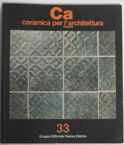 AA.VV. CA. CERAMICHE PER L'ARCHITETTURA. N. 33. - Copertina