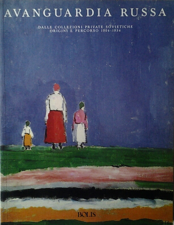  AVANGUARDIA RUSSA. DALLE COLLEZIONI PRIVATE ... - Copertina