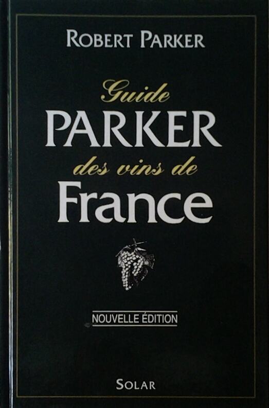 Parker Robert GUIDE PARKER DES VINS DE FRANCE. - Copertina