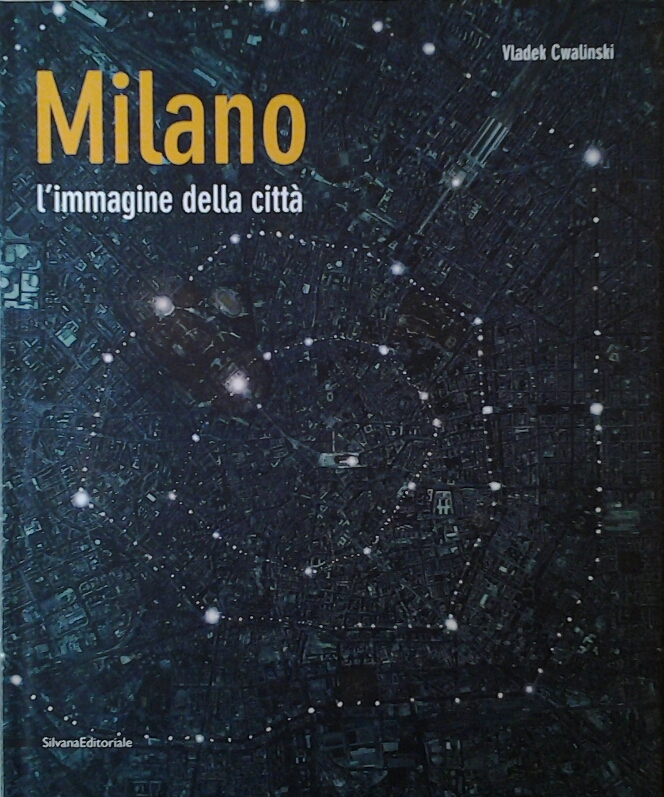 Cwalinski Vladek MILANO L'IMMAGINE DELLA CITTÀ. - Copertina