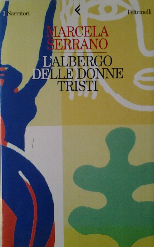 Serrano Marcela L'ALBERGO DELLE DONNE TRISTI. - Copertina