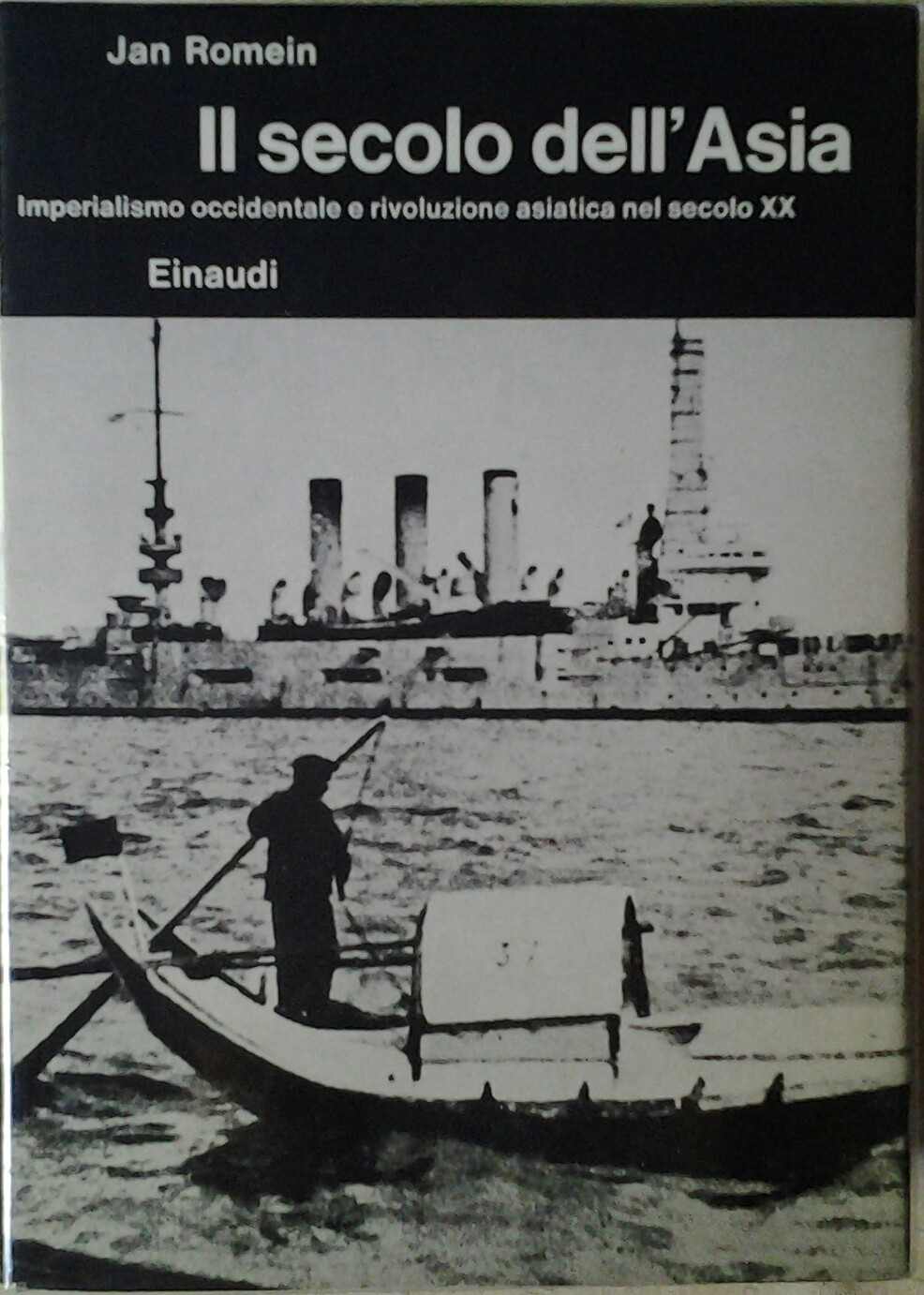 Romein jan IL SECOLO DELL'ASIA. IMPERIALISMO ... - Copertina