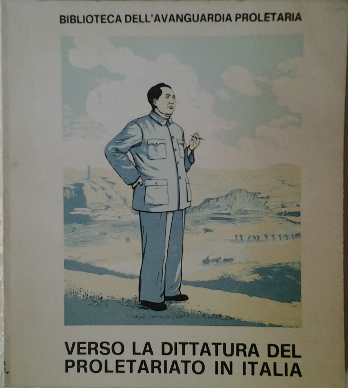Avanguardia Proletaria Maoista VERSO LA DITTATURA ... - Copertina