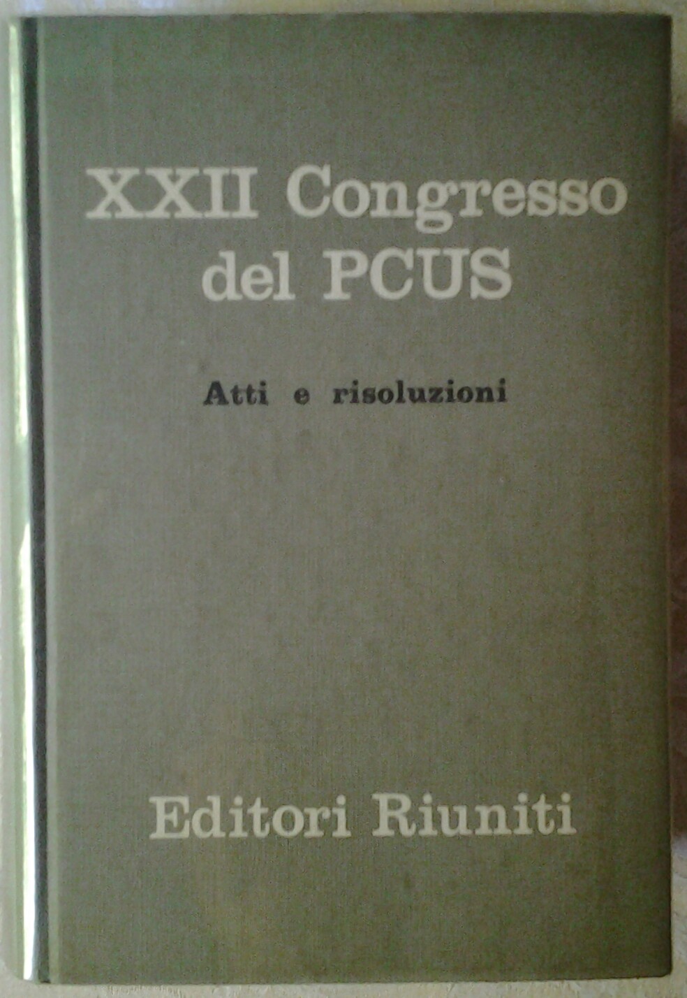  XXII CONGRESSO DEL PARTITO COMUNISTA DELL'UNIONE ... - Copertina