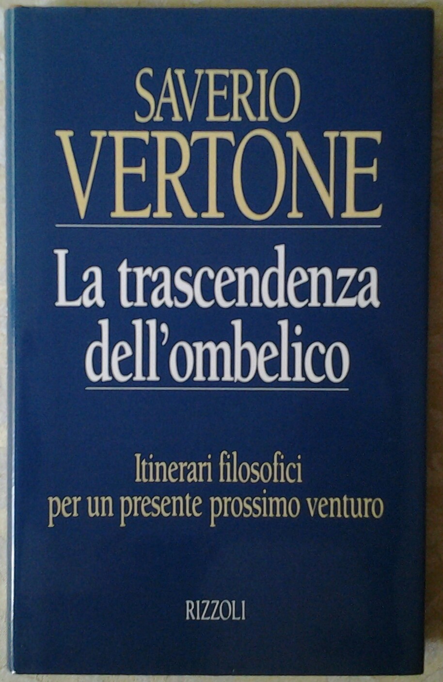 Vertone Saverio LA TRASCENDENZA DELL'OMBELICO. ... - Copertina