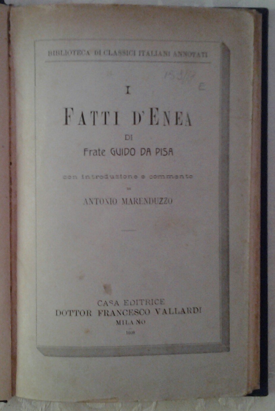Guido da Pisa (Frate) I FATTI D'ENEA. CON ... - Copertina