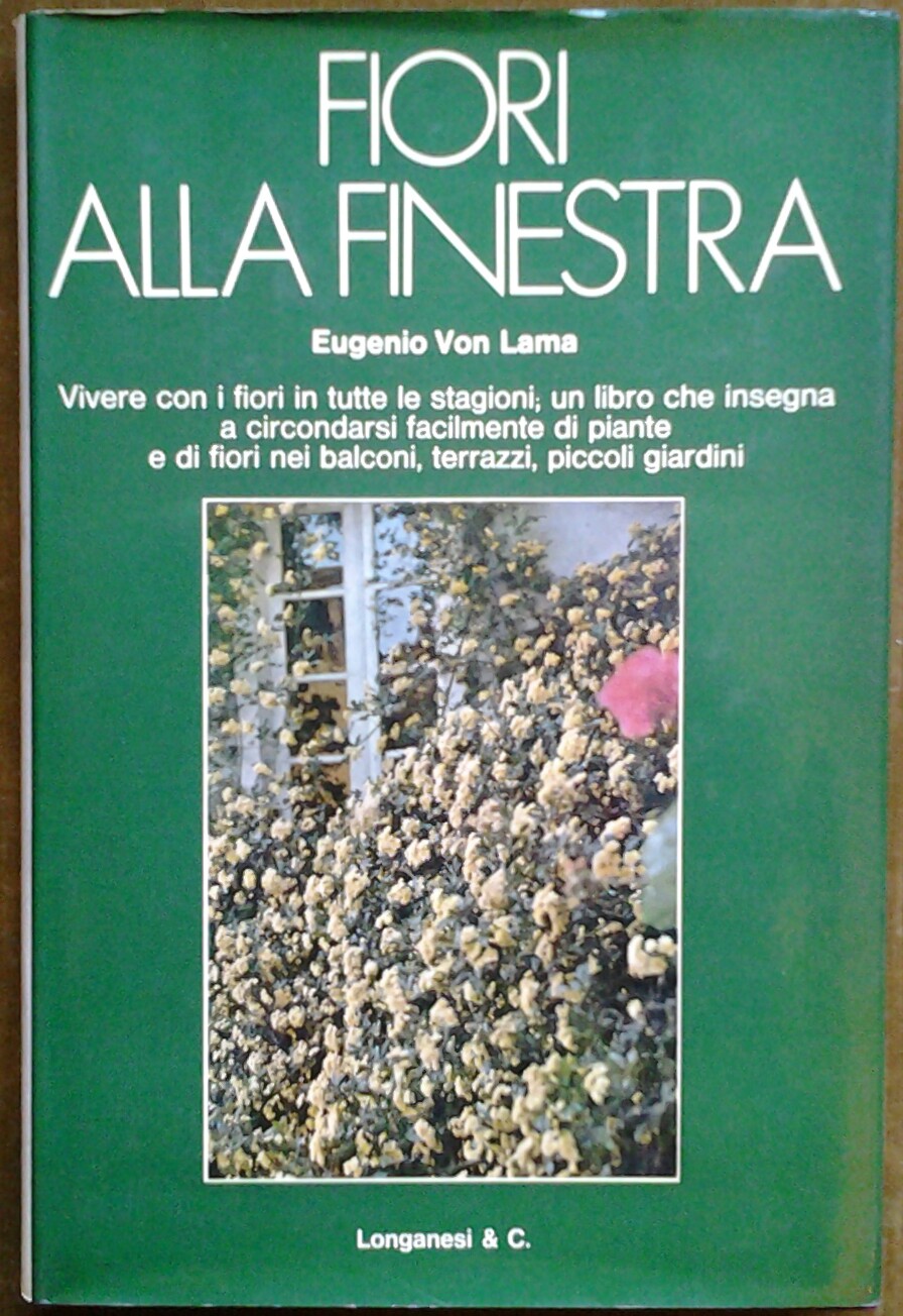 Von Lama Eugenio FIORI ALLA FINESTRA. - Copertina