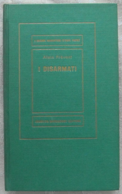 Prevost Alain I DISARMATI. - Copertina