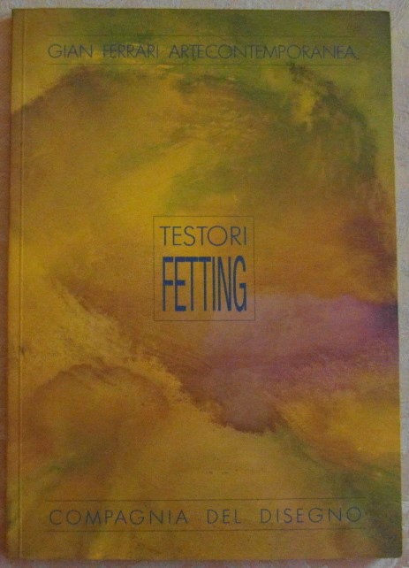 Gian Ferrari Artecontemporanea TESTORI FETTING. - Copertina