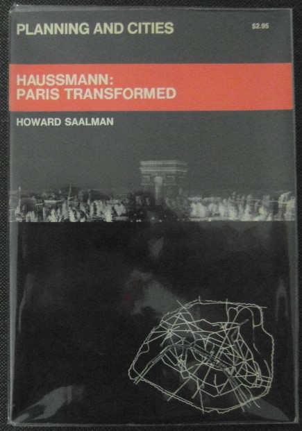 Saalman Howard HAUSSMANN: PARIS TRANSFORMED. - Copertina
