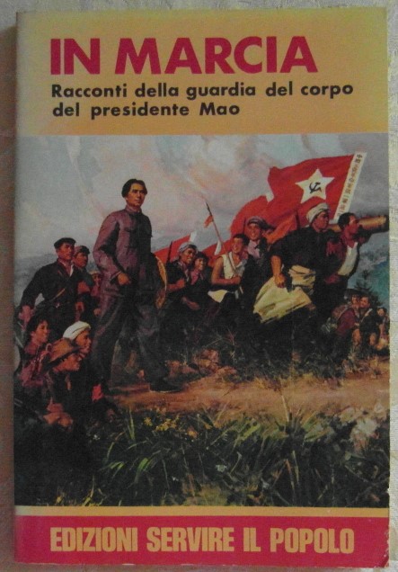  IN MARCIA. RACCONTI DELLA GUARDIA DEL CORPO DEL ... - Copertina