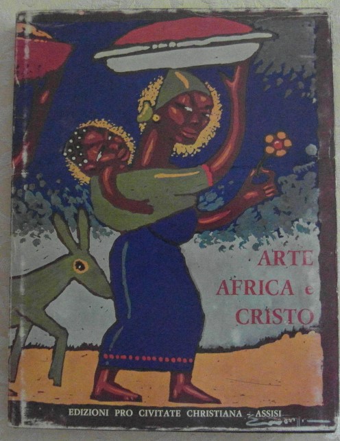 Bruzzichelli Pia (A cura di) ARTE AFRICA E CRISTO. - Copertina