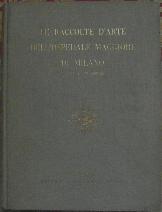 Bascapè Giacomo Spinelli Emilia LE RACCOLTE D'ARTE... - Copertina