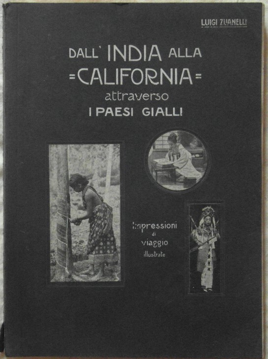 Zuanelli Luigi DALL'INDIA ALLA CALIFORNIA, ... - Copertina