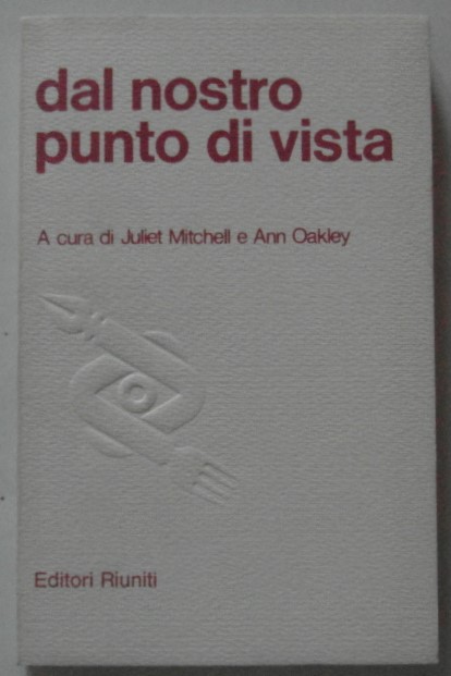 Mitchell Juliet Oakley Ann DAL NOSTRO PUNTO DI ... - Copertina