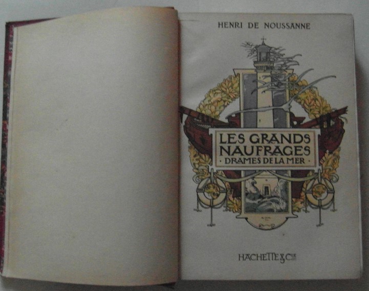 De Noussanne Henri LES GRANDS NAUFRAGES. DRAMES DE... - Copertina