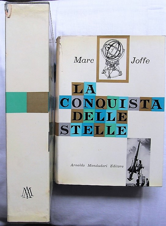 Joffe Marc LA CONQUISTA DELLE STELLE. ASTROLATRIA... - Copertina