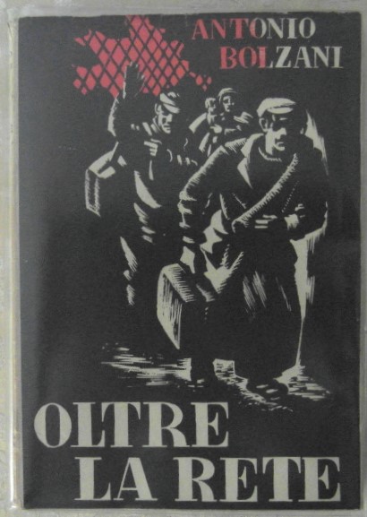 Bolzani Antonio OLTRE LA RETE. - Copertina