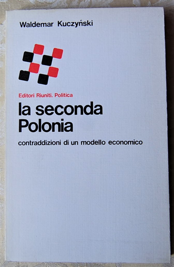 Kuczynski Waldemar LA SECONDA POLONIA. ... - Copertina