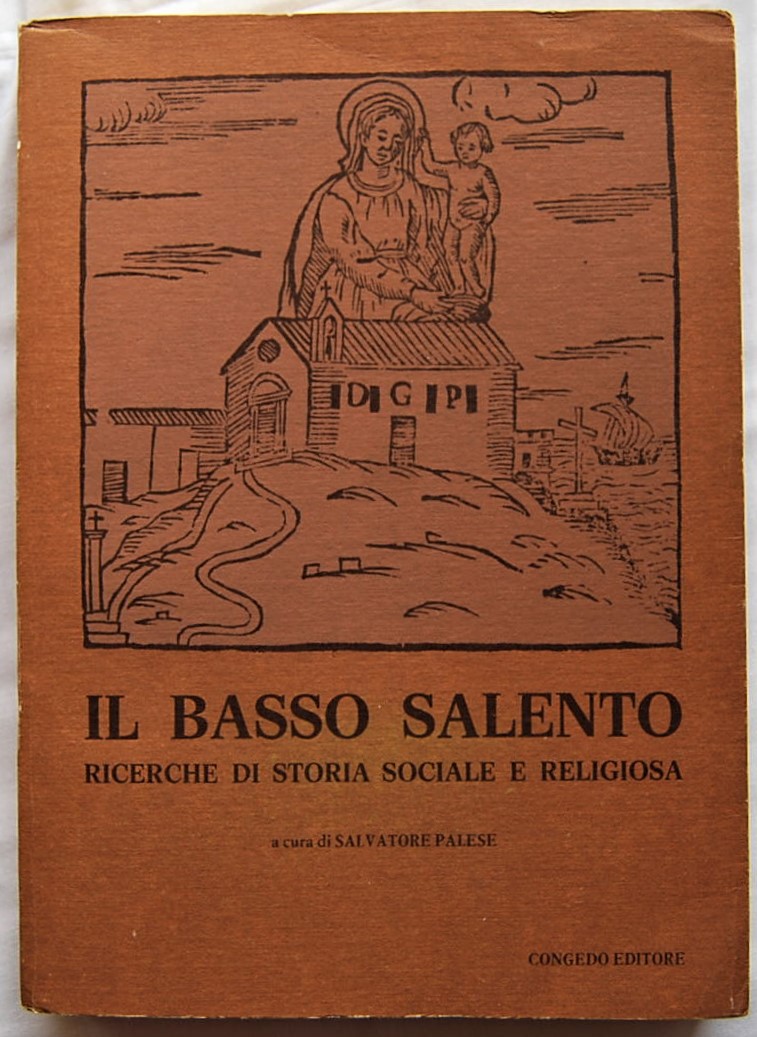 Palese Salvatore (A cura di) IL BASSO SALENTO. ... - Copertina