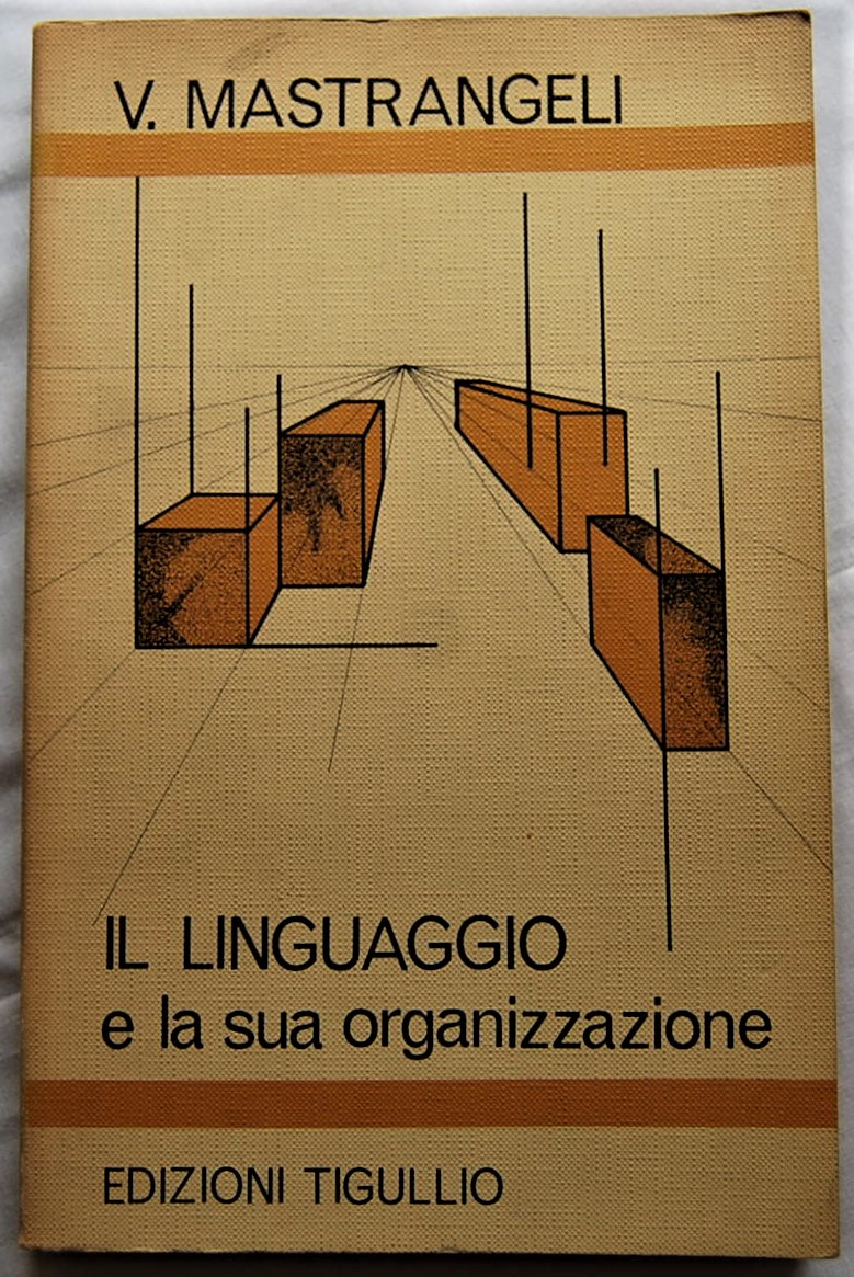 Mastrangeli V. IL LINGUAGGIO E LA SUA ... - Copertina