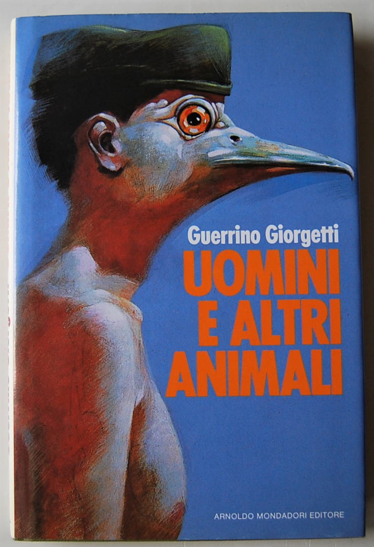Giorgetti Guerino UOMINI E ALTRI ANIMALI. - Copertina