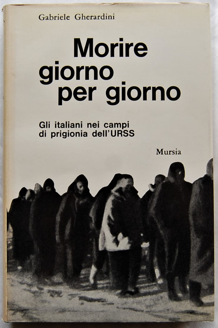 Gherardini Gabriele MORIRE GIORNO PER GIORNO. GLI ... - Copertina