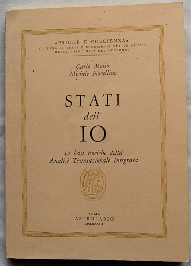 Moiso Carlo Novellino Michele STATI DELL'IO. LE ... - Copertina