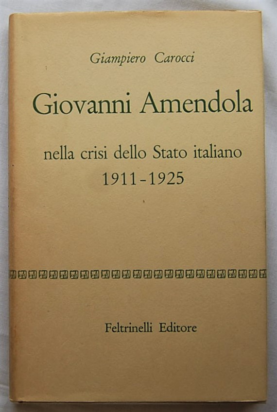 Carocci Giampiero GIOVANNI AMENDOLA NELLA CRISI ... - Copertina