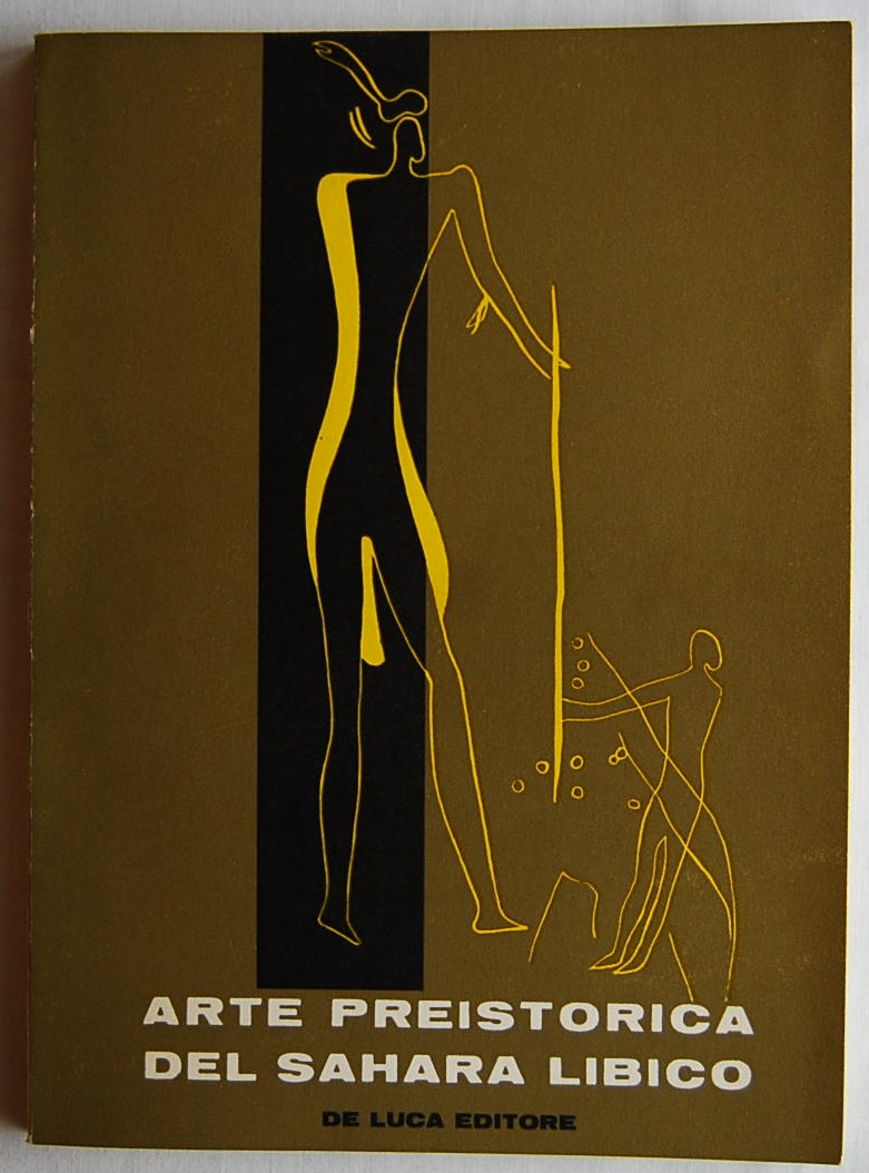  ARTE PREISTORICA DEL SAHARA LIBICO. - Copertina