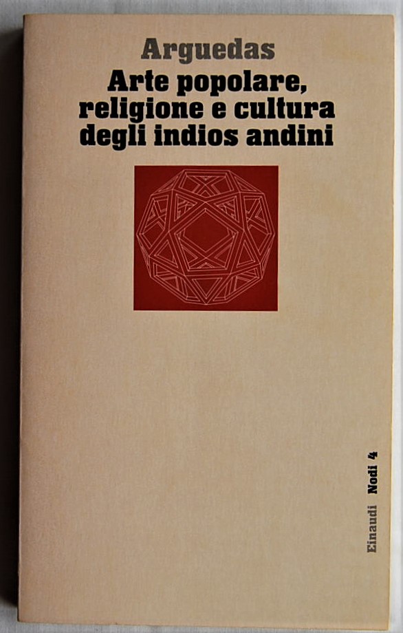Arguedas Jose' Maria ARTE POPOLARE, RELIGIONE E ... - Copertina