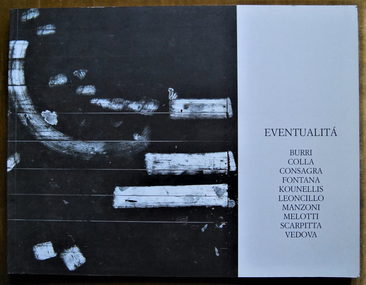  EVENTUALITA', BURRI COLLA CONSAGRA FONTANA ... - Copertina