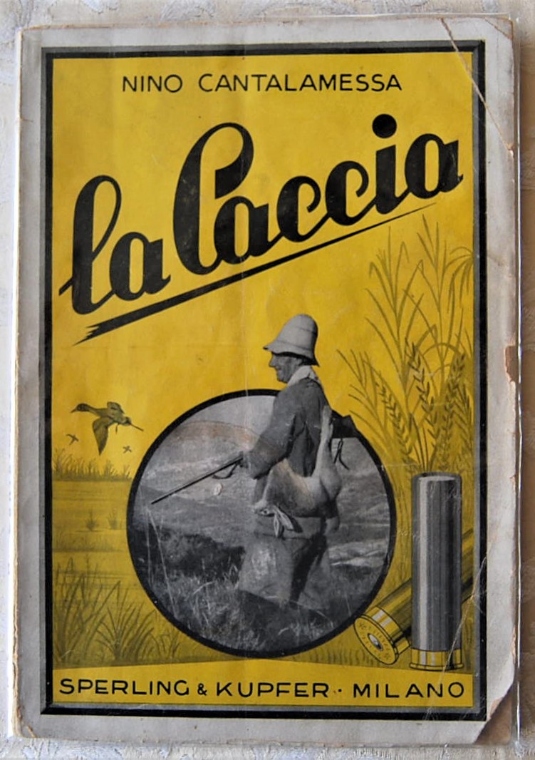 Cantalamessa Nino LA CACCIA. - Copertina
