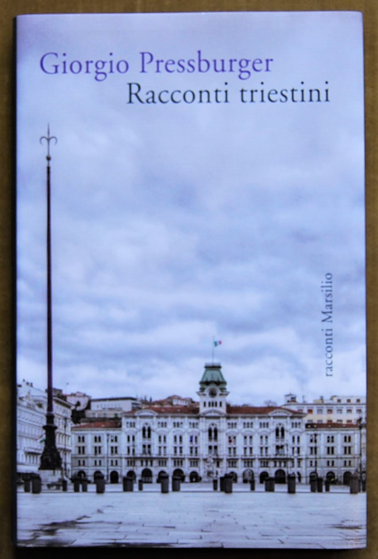 Pressburger Giorgio RACCONTI TRIESTINI. - Copertina