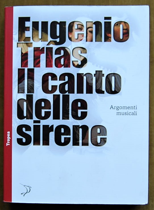 Trias Eugenio IL CANTO DELLE SIRENE. - Copertina