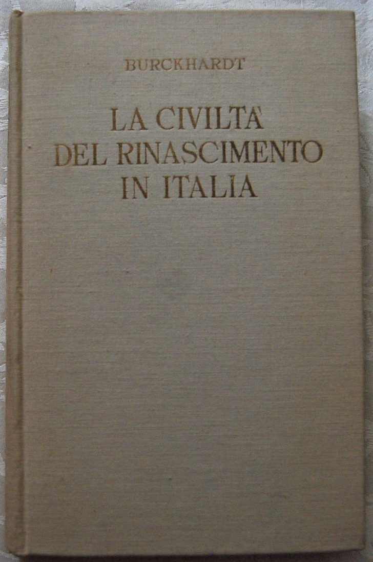 Burckhardt Jacob LA CIVILTA' DEL RINASCIMENTO IN ... - Copertina