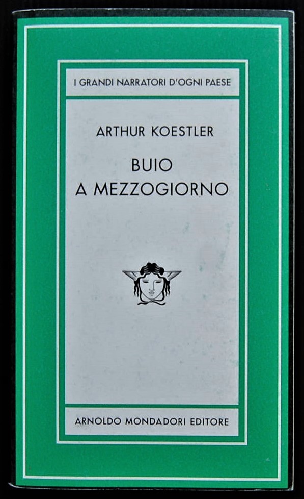 Koestler Arthur BUIO A MEZZOGIORNO. - Copertina