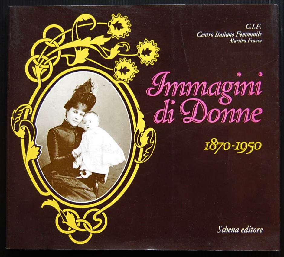  IMMAGINI DI DONNE. 1870 1950. - Copertina