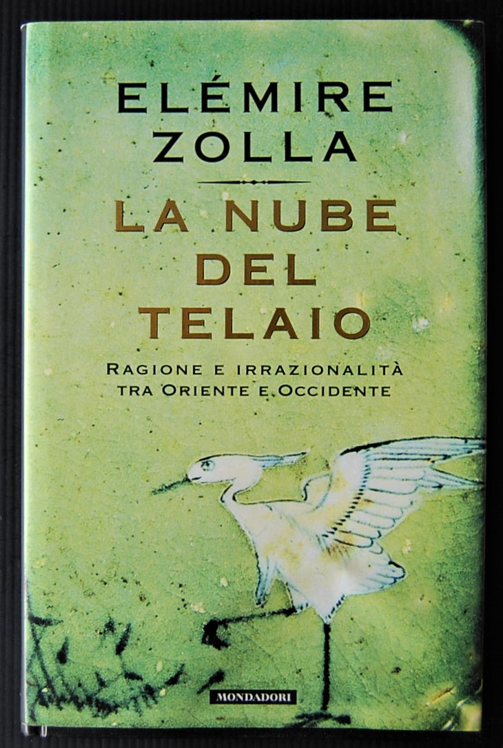 Zolla Elemire LA NUBE DEL TELAIO. RAGIONE E ... - Copertina