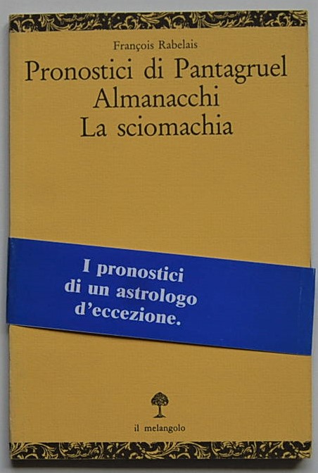 Rabelais Francois PRONOSTICI DI PANTAGRUEL. ... - Copertina