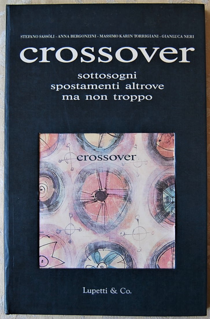 Sassoli Stefano Bergonzini Anna CROSSOVER. ... - Copertina