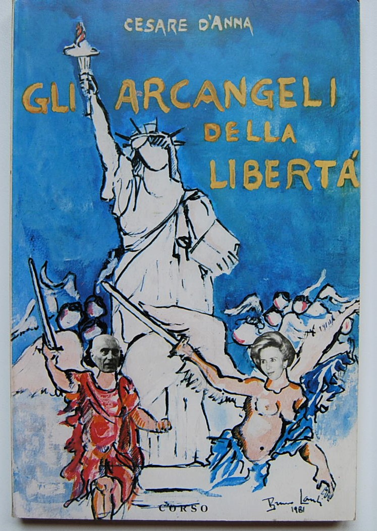 D'Anna Cesare GLI ARCANGELI DELLA LIBERTA'. - Copertina